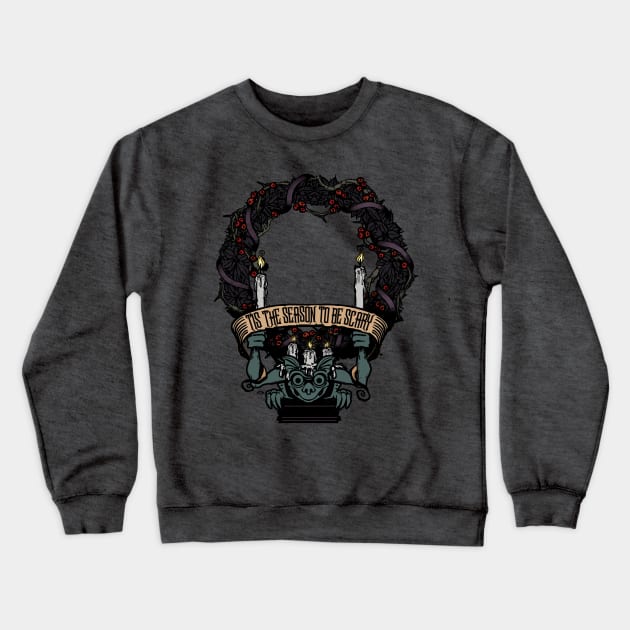 Tis the Season to be Scary Crewneck Sweatshirt by SkprNck